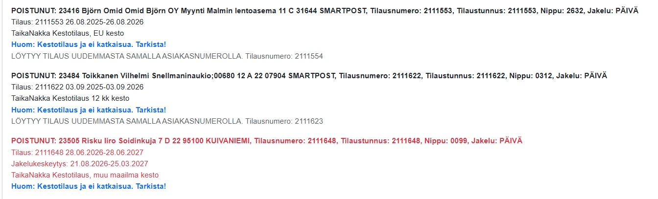Postituksesta poistuneet tilaukset ja katkaisemattoman kestotilauksen huomautus